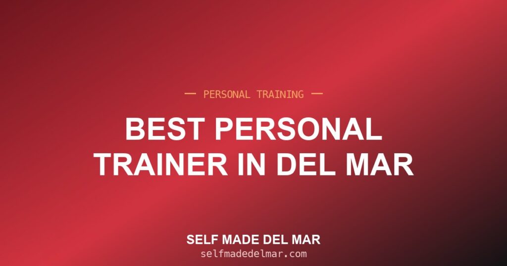 Best Personal Trainer in Del Mar