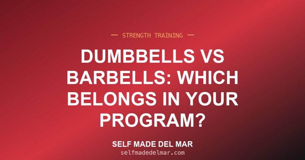 Dumbbells vs Barbells: Which Belongs in Your Program?
