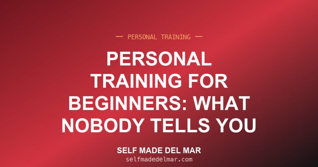 Personal Training for Beginners: What Nobody Tells You