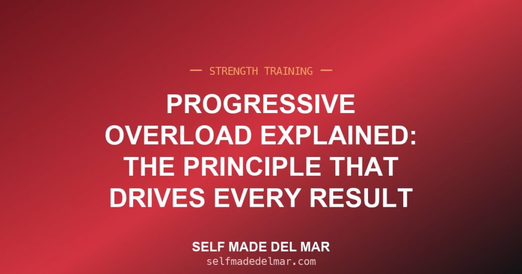Progressive Overload Explained: The Principle That Drives Every Result