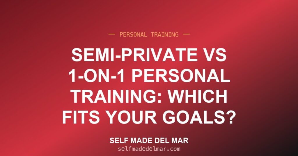 Semi-Private vs 1-on-1 Personal Training: Which Fits Your Goals?