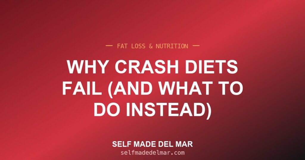 Why Crash Diets Fail (and What to Do Instead)