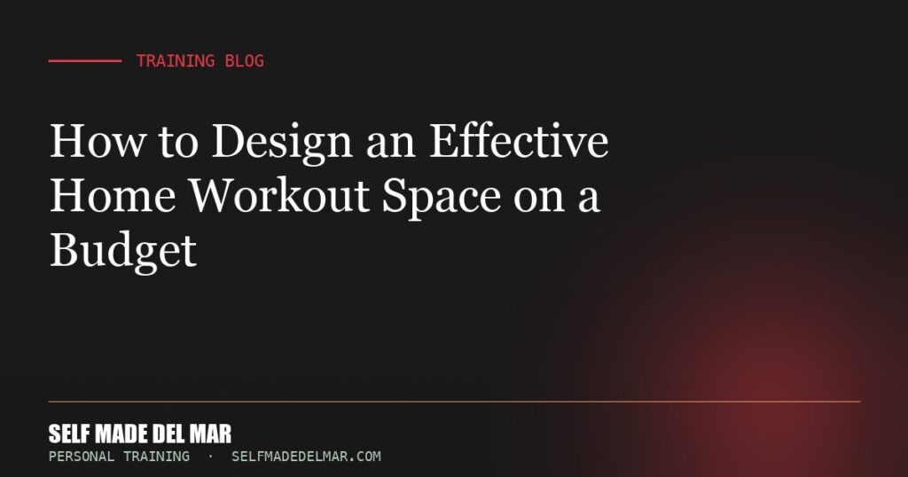 How to Design an Effective Home Workout Space on a Budget
