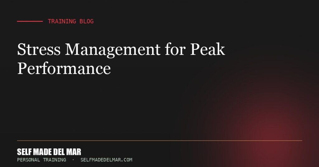 Stress Management for Peak Performance