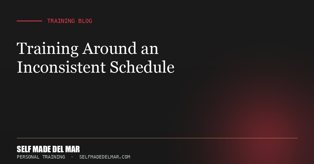 Training Around an Inconsistent Schedule